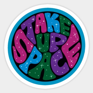 Take Up Space Body Positive - Softcore Sticker